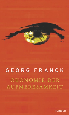 Georg franck ökonomie der aufmerksamkeit - Unsere Auswahl unter allen Georg franck ökonomie der aufmerksamkeit!
