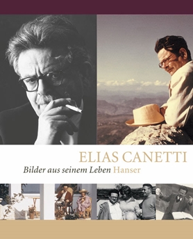 Elias Canetti - Bilder aus seinem Leben