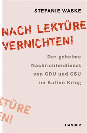 „Nach Lektüre vernichten!“