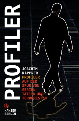 Profilers - on the trail of serial killers and terrorists