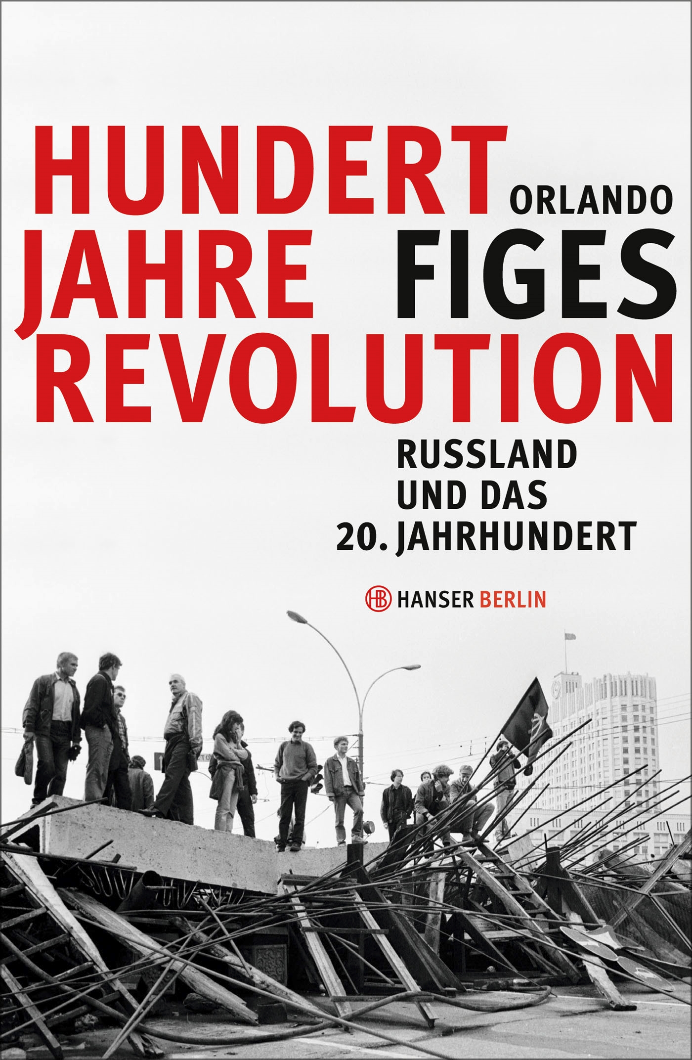 Hundert Jahre Revolution