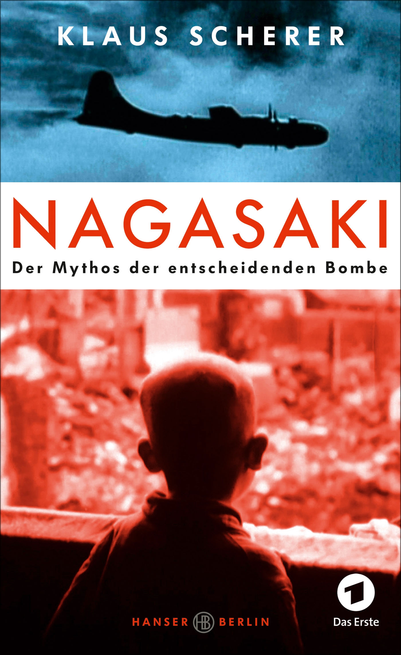 Nagasaki – the legend of the decisive bomb