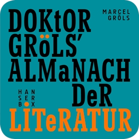 Doktor Gröls‘ Almanach der Literatur