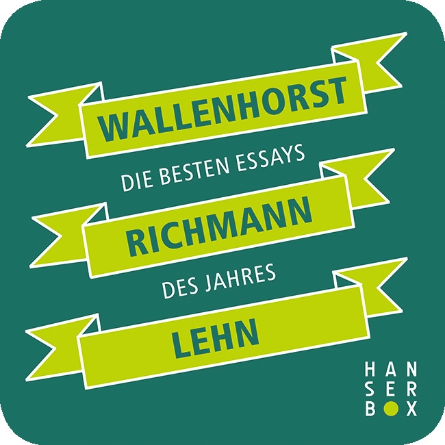 Wallenhorst Richmann Lehn. Die besten Essays des Jahres