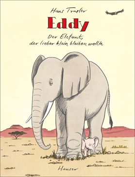 Eddy - The Elephant Who Wanted to Stay Small