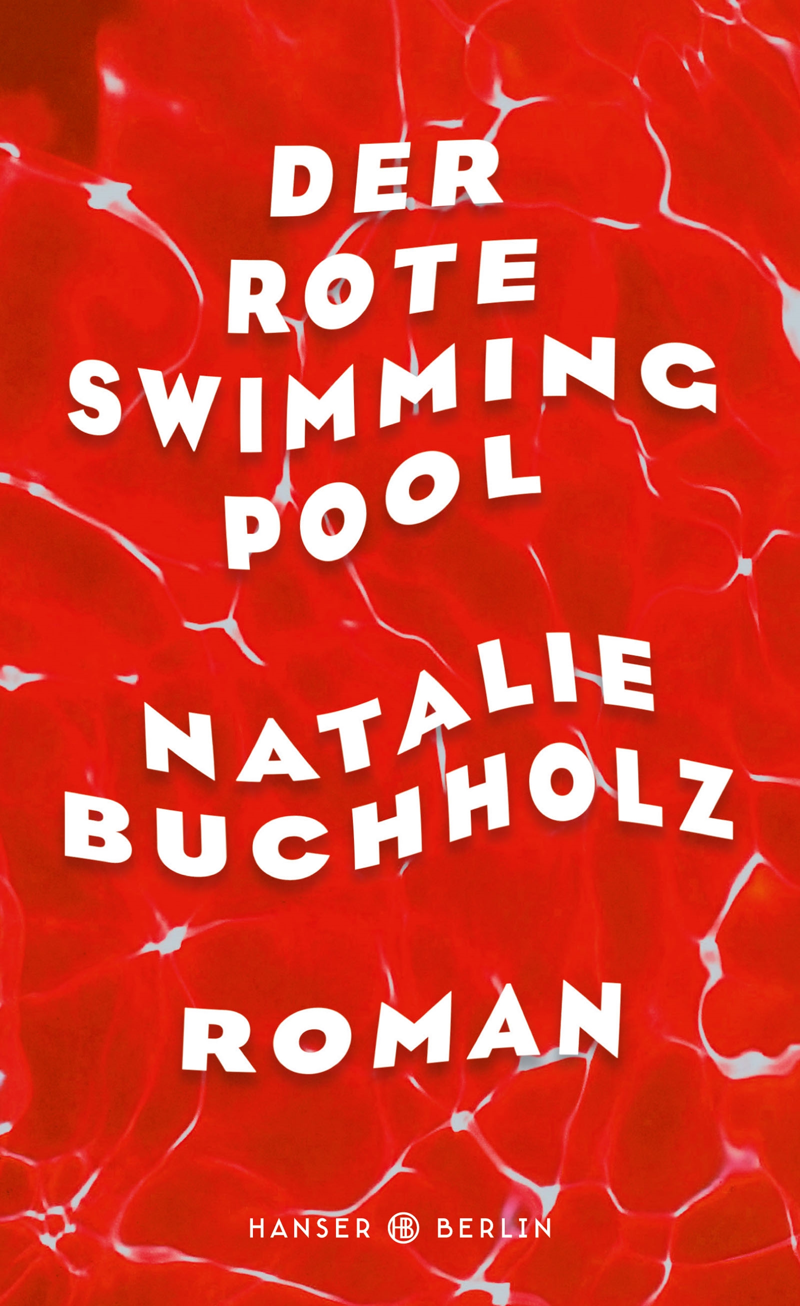Der rote Swimmingpool - Bücher - Hanser Literaturverlage