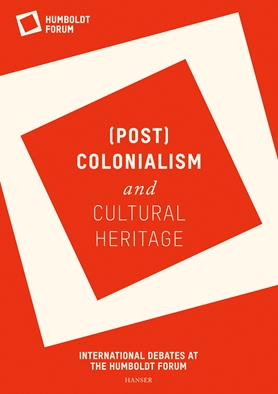 (Post)Colonialism and Cultural Heritage