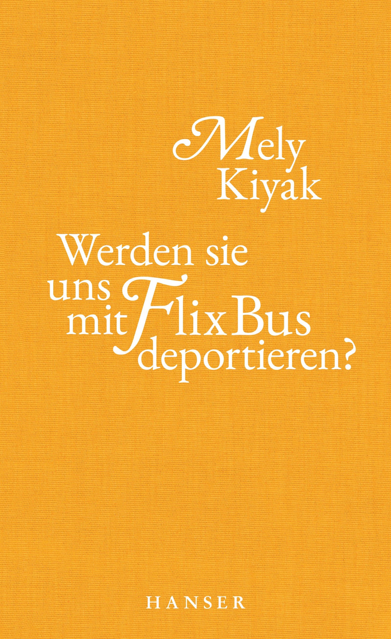 Are They Going to Deport Us on a Flixbus?