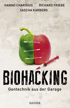 Biohacking-Genetic Engineering in the Garage