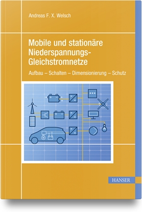 Mobile und stationäre Niederspannungs-Gleichstromnetze| Hanser Fachbuch