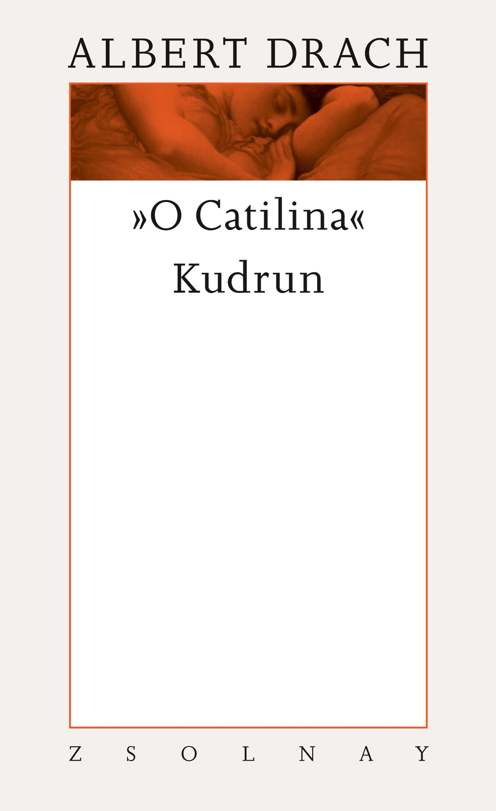 O Catilina /Kudrun’s Diary