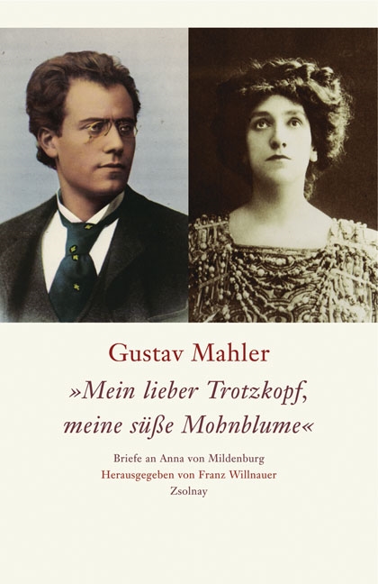 Gustav Mahler . My Darling Shrew, My Sweet Poppy