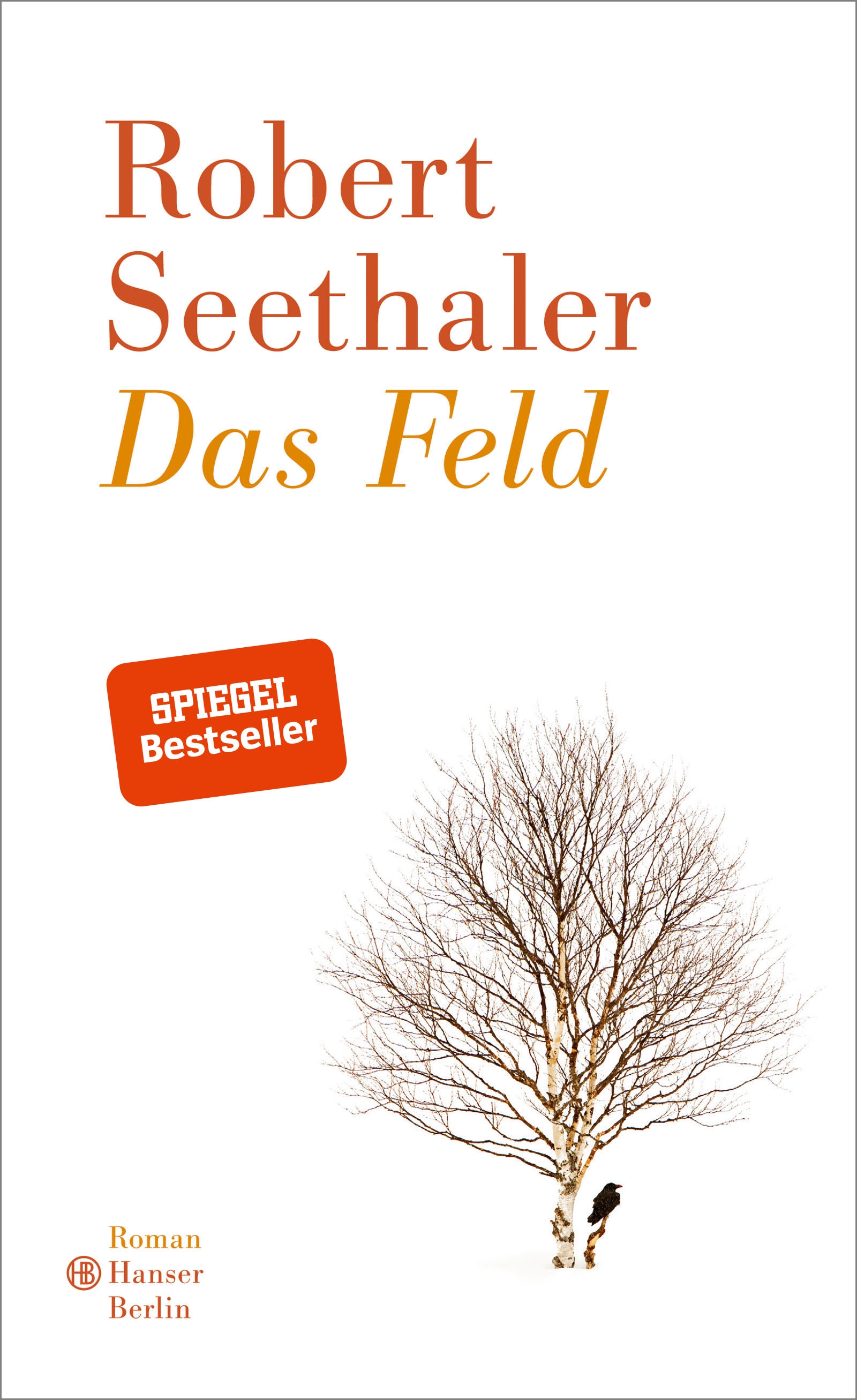 https://www.hanser-literaturverlage.de/buch/das-feld/978-3-446-26038-2/