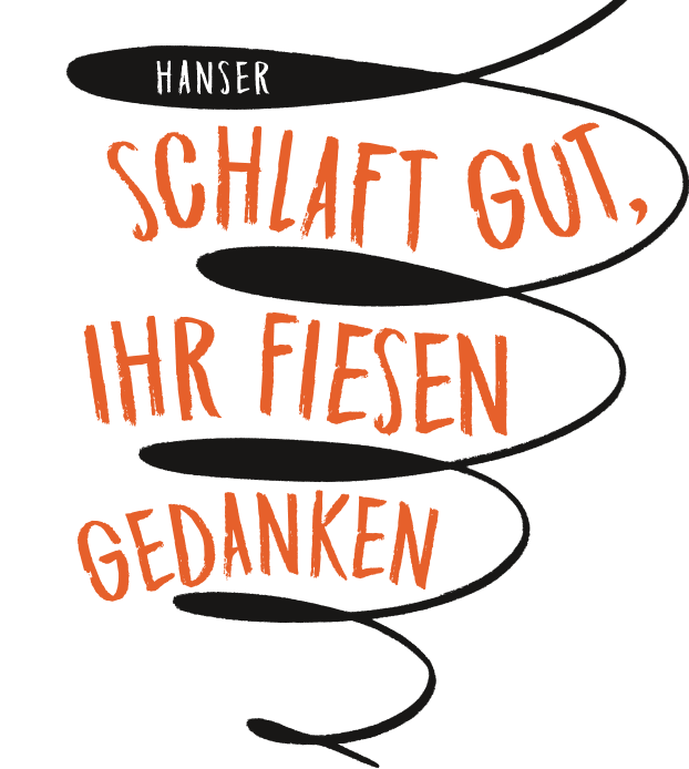 Schlaft gut, ihr fiesen Gedanken